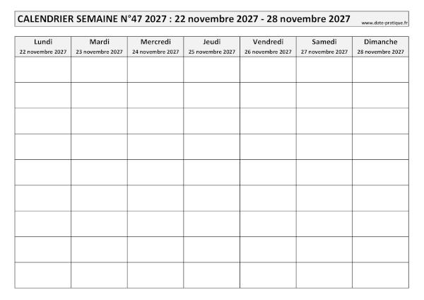 Calendrier pour la semaine 47 2027 à imprimer en noir et blanc, format A4 paysage.